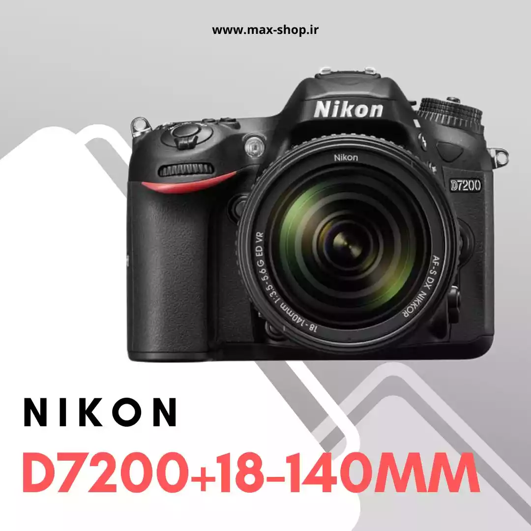 دوربین نیمه حرفه ای نیکون | Nikon D7200+18-140mm دست دو
